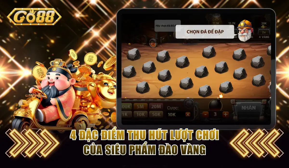 Đào Vàng Go88 Một Phát Ăn Thưởng X954 Lần Siêu Hấp Dẫn 4 4 đặc điểm thu hút lượt chơi của siêu phẩm đào vàng