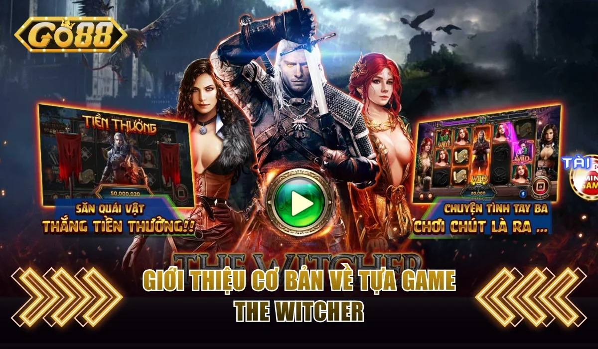 The Witcher Wild Hunt Go88 Cùng Một Vài Mẹo Cược Hay 2 Sơ lược thông tin cơ bản về The Witcher Wild Hunt Go88