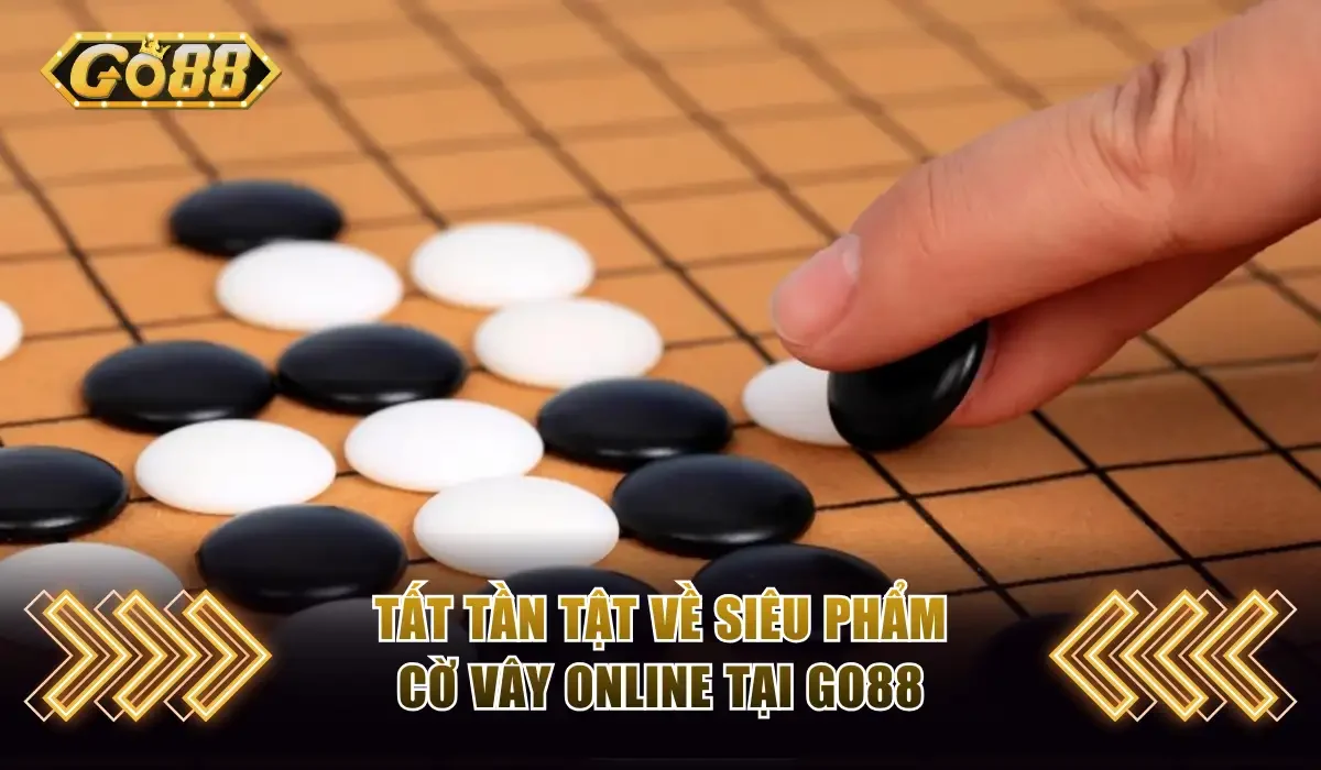 Tất tần tật về siêu phẩm cờ vây online tại GO88